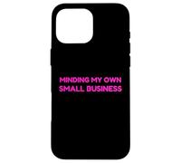 Minding My Own Small Business Humor Retro Self Love Coque pour iPhone 16 Pro Max