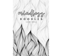 Mindless Doodles: Line Art Edition. A5 compact doodle notebook with light-colored, hand-drawn patterns that are ideal for tracing over.