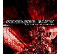 Mindless Faith - Medication for The Misinf [Import]