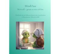 MindOase: Wertvoll - genau so wie ich bin.: Workbook mit 36 Selbstwertkarten zum Ausschneiden + 8 Bonuskarten “Allein & erfüllt”