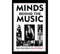 Minds Behind the Music: Music Stars Unite to Save the Planet
