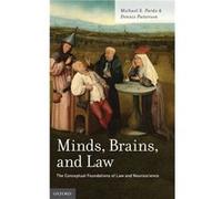 Minds Brains and Law by Patterson Dennis Board of Governors Professor of Law and Philosophy Board of Governors Professor of Law and Philosophy Rutgers Uni Michael S Pardo - Dennis Patterson (Auteur)