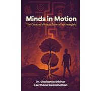 Minds in Motion: The Catalyst's Role of Sports Psychologists