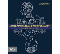 Minds, Machines, and Misinformation