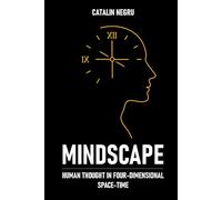 Mindscape: Human Thought in Four-Dimensional Space-Time