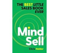 MindSell: The Best Little Sales Book Ever