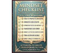 Mindset Checklist: El Diario de Mentalidad de Crecimiento para Transformar tus Pensamientos: Guia potente para foco y disciplina con enfoque de Crecimiento Personal