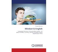 Mindset & English: Language learning is not just about words-it's about mindset, curiosity, and the courage to grow beyond your limits