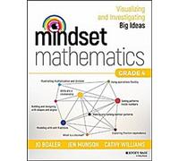Mindset Mathematics : Visualiser et étudier les grandes idées, 4e année