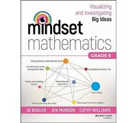 Mindset Mathematics : Visualiser et étudier les grandes idées, 6e année