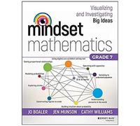 Mindset Mathematics: Visualizing And Investigating Big Ideas, Grade 7