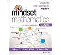 Mindset Mathematics Visualizing and Investigating Big Ideas Grade 7 by Cathy Williams Unknown (Auteur)