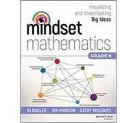 Mindset Mathematics Visualizing and Investigating Big Ideas Grade K by Cathy Williams Cathy Williams (Auteur)