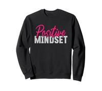 Mindset Positivity Art Inspirational Mind Motivational Citation Sweatshirt