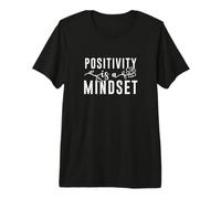 Mindset Positivity Art Inspirational Mind Motivational Citation T-Shirt Haut de Gamme
