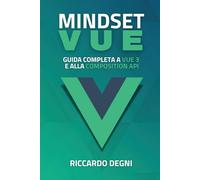 Mindset Vue - Guida completa a Vue 3 e alla Composition API