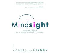 Mindsight: La nueva ciencia de la transformación personal