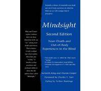 Mindsight: Near-Death and Out-of-Body Experiences in the Blind by Kenneth Ring(2008-03-14)