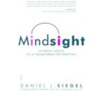 Mindsight - Siegel, Daniel J. Siegel, Daniel J (Auteur)