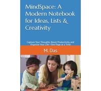 MindSpace: A Modern Notebook for Ideas, Lists & Creativity: Capture Your Thoughts, Boost Productivity, and Organize Your Life-One Page at a Time