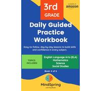 MindSpring - 3rd Grade Daily Guided Practice Workbook - Book 4 - for Kids Ages 8-9 Covering English Language Arts(ELA), Maths, Science, Social Studies and More