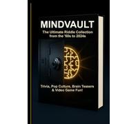 MINDVAULT Decades of Culture in Riddle Form
