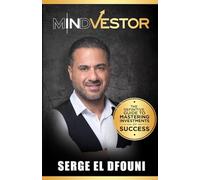 MindVestor: The Definitive Guide to Mastering Investments for Success