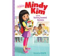 Mindy Kim and the Yummy Seaweed Business