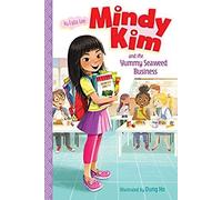Mindy Kim And The Yummy Seaweed Business