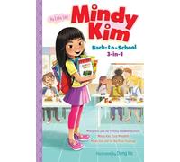 Mindy Kim Back-to-School 3-in-1: Mindy Kim and the Yummy Seaweed Business; Mindy Kim, Class President; Mindy Kim and the Big Pizza Challenge