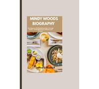 MINDY WOODS BIOGRAPHY: The Indigenous Chef Redefining Culture Through Cuisine - An Unofficial Story of Passion and Purpose