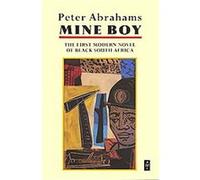 Mine Boy Peter Abrahams (Auteur)