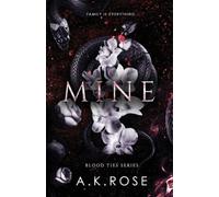 Mine by Rose, A. K. [Paperback] NEUF