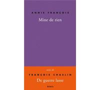 Mine de rien Autobobographie - Annie François - Seuil - broché - Roman