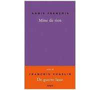 Mine De Rien, Autobobographie - Suivi De De Guerre Lasse