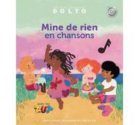 Mine de rien en chansons - Catherine Dolto - Gallimard jeunesse - Livre CD - Album éveil dès la naissance CD