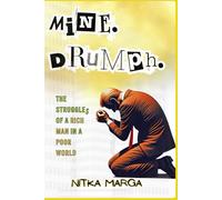 Mine. Drumph.: The Struggles of a Rich Man in a Poor World