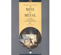 Mine Et Métal - 1780-1880, Les Non-Ferreux Et L'industrialisation
