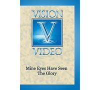 Mine Eyes Have Seen The Glory