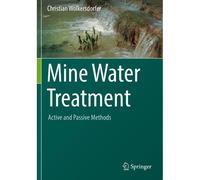 Mine Water Treatment - Active And Passive Methods