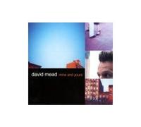 David Mead - Mine and Yours [Import]