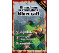 Minecraft : 10 machines à créer dans Minecraft - Guide de jeux vidéo - Dès 8 ans