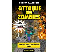 Minecraft - Aventure dans l'Overworld, T2 : L'Attaque des zombies