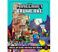 Minecraft Bauwerke. Basen, die deine Fantasie beflügeln: Ein offizielles Minecraft-Buch (Minecraft - Schritt für Schritt)