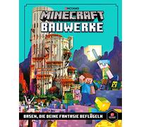 Minecraft Bauwerke. Basen, die deine Fantasie beflügeln: Ein offizielles Minecraft-Buch (Minecraft - Schritt für Schritt)