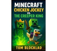 Minecraft: Chicken Jockey vs. The Creeper King: Unofficial Books