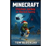 MINECRAFT: Chicken Jockey vs The Evil Santa: Unofficial Books Christmas Story for Kids