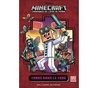 CHRONIQUES DE L'EPEE DE PIERRE - 1 CHAOS DANS LE CODE (ROMAN