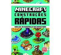 Minecraft: Construções Rápidas: Mais de 20 Miniprojetos Divertidos