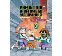 Minecraft Diary of an 8-bit Warrior Volume 3 Journey Through the Desert - Cube Kid (Comics für Kinder auf Polnisch)